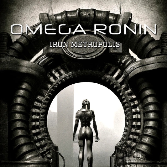 Item: Omega Ronin: Iron Metropolis 2-CD Gatefold Set