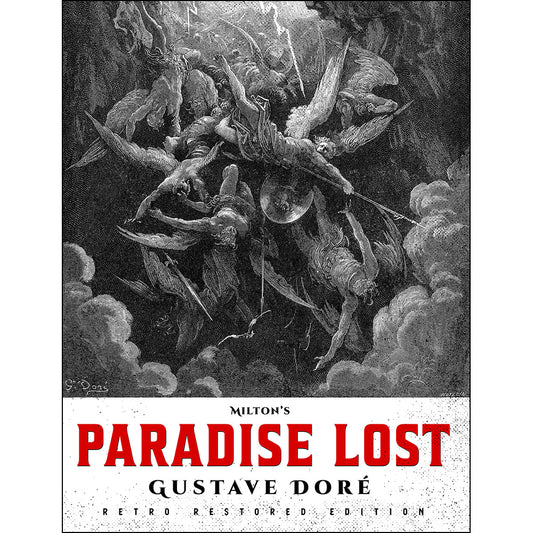 Milton’s Paradise Lost: Gustave Doré Retro Restored Edition